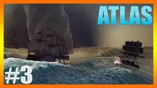ATLAS | OKYANUSTA FIRTINA ÇIKTI | HAZİNE ARAYIŞI  !! #3