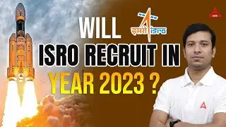 ISRO Recruitment 2023 | Will ISRO Recruit in The Year 2023?? | ISRO Complete Informtion