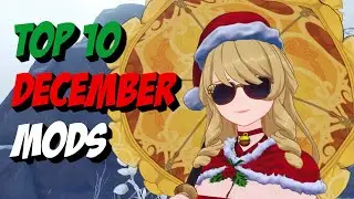 TOP 10 GENSHIN MODS IN DECEMBER | Genshin Impact