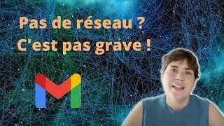 On peut utiliser GMail sans internet !