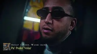 Scrap - Pa' poder volar (Visualizer)