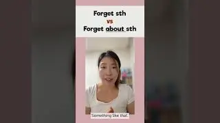 Forget something vs forget about something  #english #영어회화 #englishspeaking