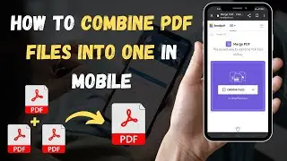 ✅ How to Combine PDF Files Into One in Mobile - How to Merge PDF Files Into One 2023 (Easy and Fast)