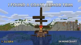 S2 E4 : I Found A Coast Armor Trim In Minecraft