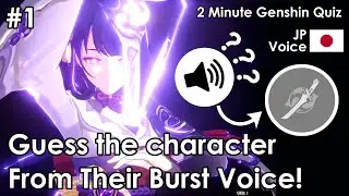 Can You Guess This Character from Their Burst Voice? - Genshin Impact Quiz