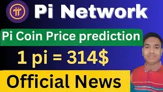 Pi network new update bangla || Pi coin price prediction || 1pi = 314 $ official new update