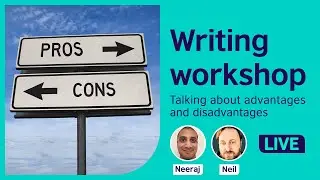 Writing workshop: Advantage and disadvantage essays