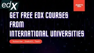 Get free courses from edx | EDX Free Courses | Computer Science Free Courses | _3xabyt3_ Tech