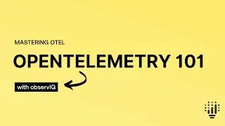 OpenTelemetry 101