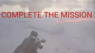 Complete The Mission