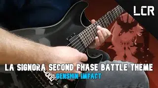 Genshin Impact - La Signora Second Phase Battle Theme (Metal Cover) | LennyChaRz