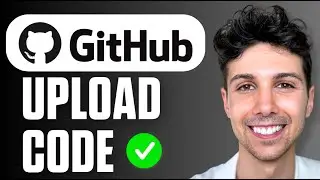 How To Upload Code In GitHub - Beginner Tutorial 2026