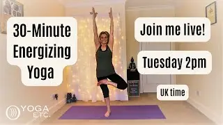 30-Minute ENERGIZING YOGA Sequence for a Vibrant Day