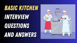 Basic Kitchen Interview Questions And Answers