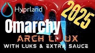 Install Hyprland/Omarchy on top of a Vanilla Arch Installation in 2025!