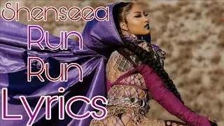 Shenseea - Run Run Lyrics