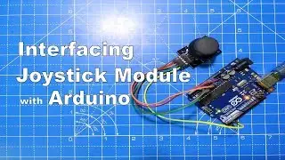 How to connect and use an Analog Joystick with an Arduino