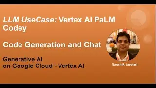 GCP Gen AI - PaLM API Codey - Google Cloud LLM - DIY#8