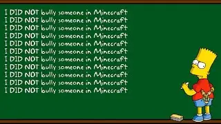 I did NOT bully a person in Minecraft (maybe)