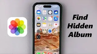 How To Find 'Hidden Album' On iPhone - How To See Hidden Photos On iPhone