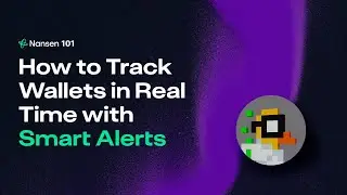Nansen 101: How to Create Your Own Crypto or Whale Alerts Using Smart Alerts