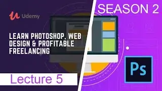 Learn Photoshop, Web Design & Profitable Season 2 | 5 Section conclusion