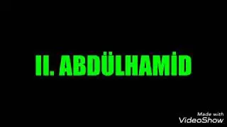 II. ABDÜLHAMİD  (ÖZET)