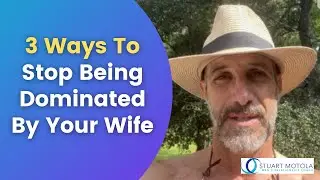3 Ways To Stop Being Dominated By Your Wife
