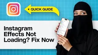 How To Fix Instagram Camera Effects Filters Not Working | Fix Instagram Effects Not Loading