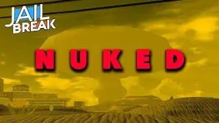 Getting nuked for the first time in Jailbreak
