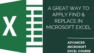 A great way to apply Find & Replace in Microsoft Excel | Microsoft Excel Mechanics