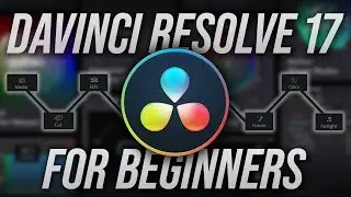 The Complete DaVinci Resolve 17 Tutorial for Beginners (2021)