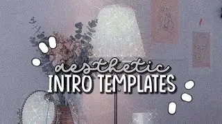 aesthetic intro templates - no text 2020