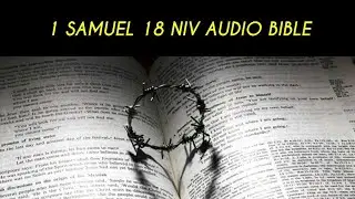 1 SAMUEL 18 NIV AUDIO BIBLE (with text)
