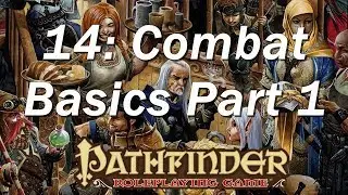 PATHFINDER Roleplaying Game, RPG Basic Rules ep 14 | The Basics of Combat, Initiative and Surprise