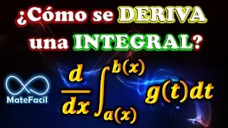 DERIVADA de una INTEGRAL, explicación y EJEMPLOS