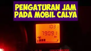 Pengaturan Jam Pada Mobil Calya