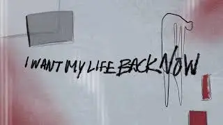 The Wrecks - I Want My Life Back Now