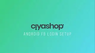 Facebook Login Setup for Android Application | Ciyashop WordPress Website