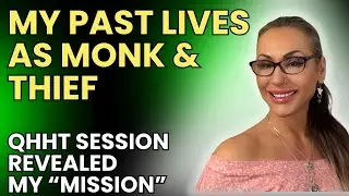 QHHT Session Reveals: Past Lives As Monk & Thief And My Mission Today - Joanna The Healer