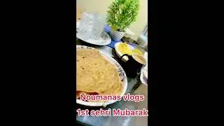 1st sehri Mubarak 😍Noumanas vlogs 😍vlogs for all   2024