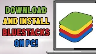 How to download and install bluestacks on pc & laptop (step by step)