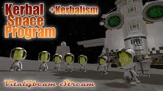 KSP Kerbalism #25