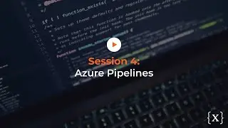 DevSecOps in the Enterprise Session 4: Azure Pipelines