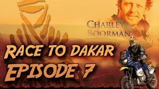 Race to Dakar / Episode 7 HD