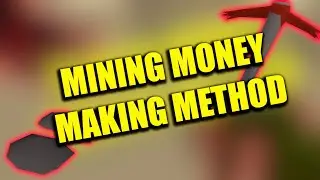 OSRS Easy mining money making method 2023