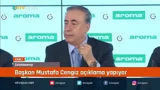 CANLI | Galatasaray Başkanı Mustafa Cengiz açıklama yapıyor