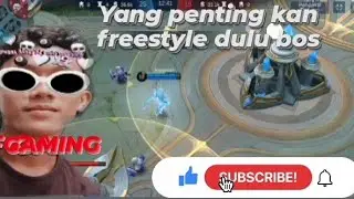 yang penting kan freestyle dulu bos TIKTOK MOBILE LEGENDS