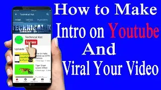 Make intro of  youtube channel and Viral video in Urdu | Hindi | 5 Tips make trending videos  1000%|