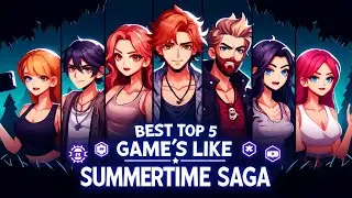 Top 5 Best Game's Like Summertime saga | 2024 | EzrCaGaminG | Part-2